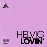 Helvig - Lovin' (Extended Mix)