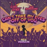 Gloria Gaynor, Joe Mangione - Can't Take My Eyes Off Of You (New Extended Version)