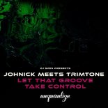 JohNick, Trimtone - Let That Groove Take Control (Original Mix)