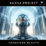 Guava Project - Transcend Reality (Extended Mix)