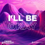 Deep Emotion - I'll Be Okay (Extended Mix)