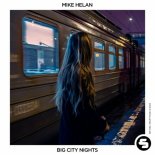 Mike Helan - Big City Nights