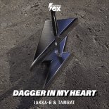 Jakka-B & TAMBAT - Dagger In My Heart (Extended Mix)