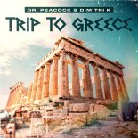 Dr. Peacock & Dimitri K - Trip To Greece