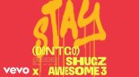 Shugz, Awesome 3 - Stay (Don t Go)