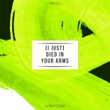 MD DJ feat. Luna Dusk - I Just Died In Your Arms