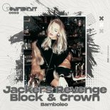Jackers Revenge, Block & Crown - Bamboleo (Original Mix)