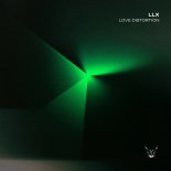 LLX - Love Distortion (Original Mix)