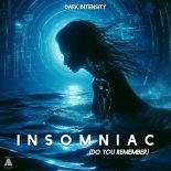 Dark Intensity - Insomniac (Do You Remember)