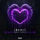 Incult - Sweet Talker (Extended Mix)