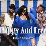 Blue Cafe, Nick Sinckler - Happy And Free