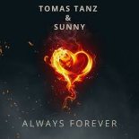Tomas Tanz & Sunny - Always Forever (Radio Version)
