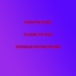 Fun Factory - Close To You (Thomas Grand Remix) (2024)