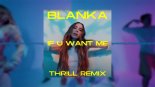 Blanka - If U Want Me (THR!LL REMIX) (Radio Edit)