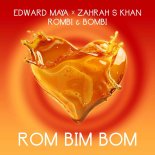 Edward Maya feat. Zahrah S Khan & Rombi & Bombi - Rom Bim Bom