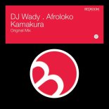 DJ Wady, Afroloko - Kamakura (Original Mix)