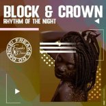 Block & Crown - Rhythm of the Night (Original Mix)