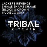 Jackers Revenge - Shame Shame Shame (Block & Crown Nudisco Extended Mix)