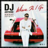 DJ Antoine & Aloe BlaccIn Feat. Infinity - Where Do I Go (Neptunica Remix)