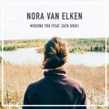 Nora Van Elken feat. Zack Gray - Missing You