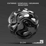 CNTRBND, Konfusia, Neumann, Bendtsen - Blow (Original Mix)