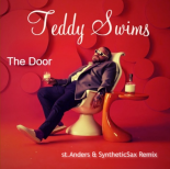 Teddy Swims - The Door (st Anders & Syntheticsax Extended Remix)