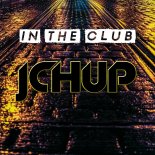 JCH UP - In The Club