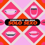 Korreales Feat. Ada Reina - Solo Sexo