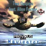 Two Deejays Feat. Alien Factor - Navigator (Techno Mix)