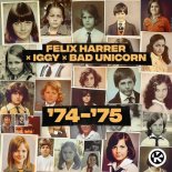 Felix Harrer & Iggy Feat. Bad Unicorn - '74-'75 (Extended Mix)
