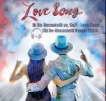 Dj De-Decastelli vs. SuZi - Love Song (Dj De-Decastelli Remix 2024)