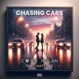 Cobb Nolan feat. Matt Gee - Chasing Cars (Extended Version)