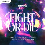 Strike Blood & UNVIZION Feat. ÆLINN - Fight Or Die (Timeless Festival 2024 Anthem)