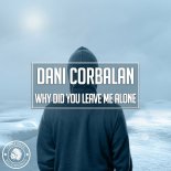 Dani Corbalan - Why Did You Leave Me Alone (Extended Mix)