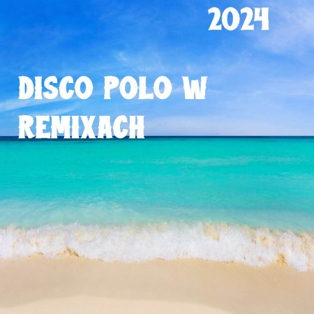 DISCO NA IMPREZĘ HIT ZA HITEM LIPIEC LATO 2024  SKŁADANKA DISCO POLO W REMIXACH 2024 MEGA MIX 1