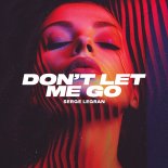 Serge Legran - Don't Let Me Go