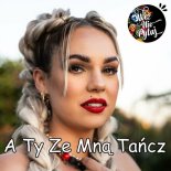 Weź Nie Pytaj - A ty ze mną tańcz