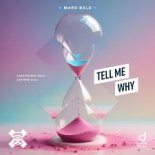 Mark Bale – Tell Me Why (Ferdinands Feld Anthem 2024)