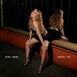 Mimi Webb - Erase You