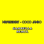 MR.PRESIDENT - Coco Jambo (GAMBELLA Remix)