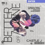 CASTLE J - BETTER OFF ALONE (REMIX)