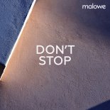 malowe - Dont Stop