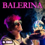 Dr. SWAG - Balerina