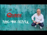 Qubek - Tylko mnie przytul