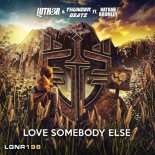 Luther & Thunderbeatz Feat. Nathan Brumley - Love Somebody Else