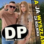 Dance Project - A ja wyszłam za rolnika (Radio Edit)