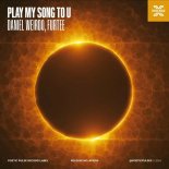 Daniel Weirdo, Furtee - Play My Song to U (Original Mix)