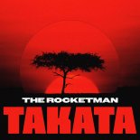 The Rocketman - Takata (Extended Mix)