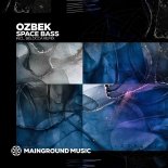 OZBEK - Space Bass (Original Mix)