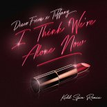 Disco Fries x Tiffany - I Think We're Alone Now (Kidd Spin Remix)